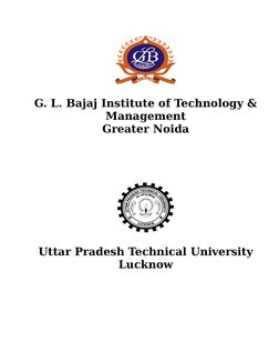 G. L. Bajaj Institute of Technology &
Management
Greater Noida
Uttar Pradesh Technical University
Lucknow
