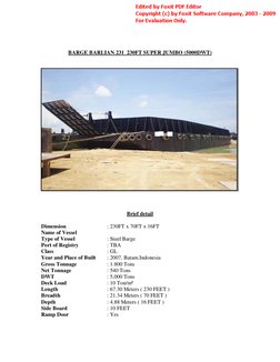 BARGE BARLIAN 231  230FT SUPER JUMBO (5000DWT) 
 
 
 
 
 
     
Brief detail 
Dimension  
 
 
: 230FT x 70FT x 16FT