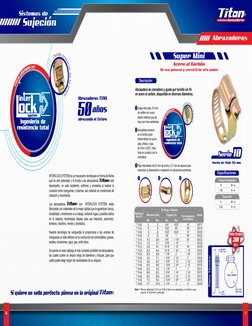 6
7
Especificaciones:
Abrazadera de cremallera y ajuste por tornillo sin fin 
en acero al carbón, disponible en diversos diám