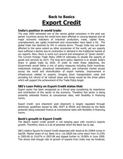 Back to Basics 
Export Credit 
 
India’s position in world trade: 
The year 2009 witnessed one of the severe global recession