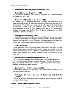 Back to Basics: Export Credit 
5 | P a g e  
S t a t e  B a n k  A c a d e m y ,  G u r g a o n  
 
• Export Credit and Guara