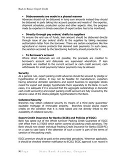 Back to Basics: Export Credit 
9 | P a g e  
S t a t e  B a n k  A c a d e m y ,  G u r g a o n  
 
• Disbursements are made