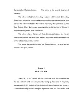 Dumabato Sur, Maddela, Quirino. 
The author is the second daughter of 
the family. 
The author finished her elementary educat