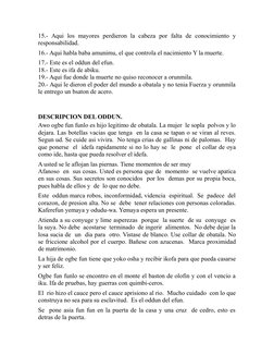 15.-  Aqui  los  mayores  perdieron  la  cabeza  por  falta  de  conocimiento  y
responsabilidad.
16.- Aqui habla baba amunim