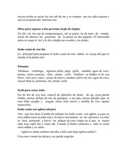 tercera noche se sacan los tres eñi de etu y se rompen  uno en cada esquina y
uno en la puerta del  matrimo-nio.
Obra para se