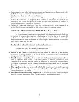 Suministradores: son todos aquellos componentes ya elaborados y que formaran parte del
producto así como los suministradores