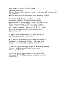 TALLER FINAL ACTIVIDAD NUMERO TRES. 
Valor porcentual: 10%
Tema: Aplicación de las ecuaciones lineales en el campo de la admi