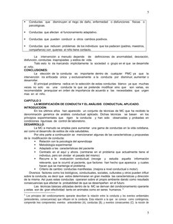 
Conductas  que  disminuyen el riego de daño, enfermedad  o disfunciones  físicas  o
psicológicas.

Conductas  que afectan