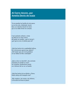 Al Cerro Ancón, por 
Amelia Denis de Icaza  (http://www.panamapoesia.com/pt14.htm)
Ya no guardas las huellas de mis pasos,
ya