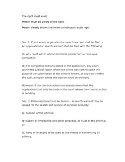 The right must exist
Person must be aware of the right
Person clearly shows the intent to relinquish such right
Sec. 2. Court