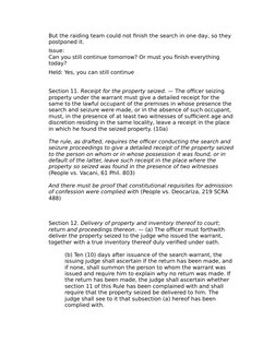 But the raiding team could not finish the search in one day, so they 
postponed it.
Issue:
Can you still continue tomorrow? O