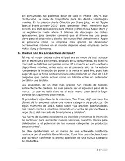 del consumidor. No podemos dejar de lado el iPhone (2007), que
revolucionó  la  línea  de  trayectoria  para  las  demás  tec
