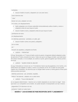 . tumbados

lanzar el balón al suelo y adaptarlo con una sola mano :
. mano derecha solo
. “ izda “
. lanzar con una y adapt