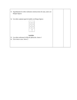 3.
Seguidamente los niños realizaran construcciones de casas, autos con 
bloques lógicos
4.
Los niños copiaran igual al model