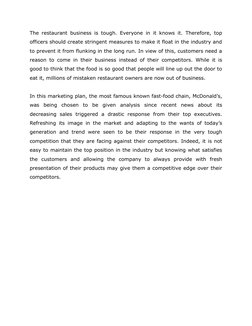 The restaurant business is tough. Everyone in it knows it. Therefore, top
officers should create stringent measures to make i