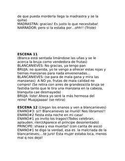 de que pueda morderla llega la madrastra y se la 
quita)
MADRASTRA: gracias! Es justo lo que necesitaba! 
NARRADOR: pero si l