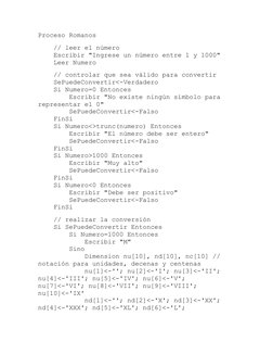 Proceso Romanos
    
    // leer el número
    Escribir "Ingrese un número entre 1 y 1000"
    Leer Numero
    
    // contro