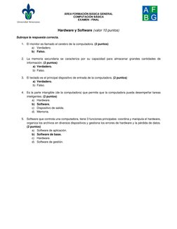ÁREA FORMACIÓN BÁSICA GENERAL  
COMPUTACIÓN BÁSICA 
EXAMEN - FINAL 
 
 
Hardware y Software (valor 10 puntos) 
 
Subraya la r