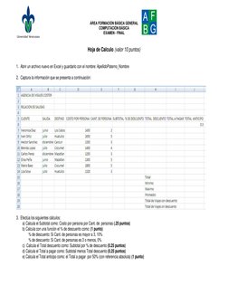 ÁREA FORMACIÓN BÁSICA GENERAL  
COMPUTACIÓN BÁSICA 
EXAMEN - FINAL 
 
 
Hoja de Calculo (valor 10 puntos) 
 
 
1. Abrir un ar