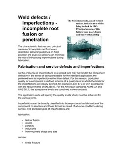 Weld defects /
imperfections -
incomplete root
fusion or
penetration
The characteristic features and principal
causes of inco