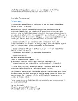 satisfecho con lo que tienes y sabes que hay más para ti. Decídete a 
convertirte en un creyente que busque resultados de su