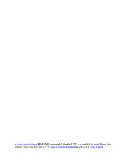 n telecommunications, (http://en.wikipedia.org/wiki/Telecommunications) RS-232 (Recommended Standard 232) is a standard for s