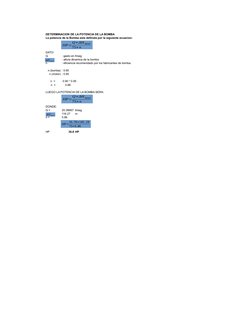 DETERMINACION DE LA POTENCIA DE LA BOMBA
La potencia de la Bomba esta definida por la siguiente ecuacion:
DATO:
Q
: gasto en