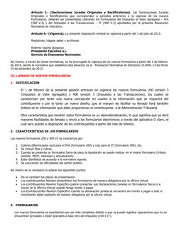 Artículo 3.- (Declaraciones Juradas Originales y Rectificatorias). Las Declaraciones Juradas 
Originales o Rectificatorias qu