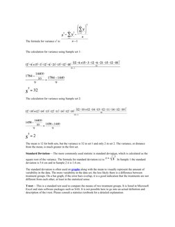 The formula for variance s2 is: 
The calculation for variance using Sample set 1:
The calculation for variance using Sample s