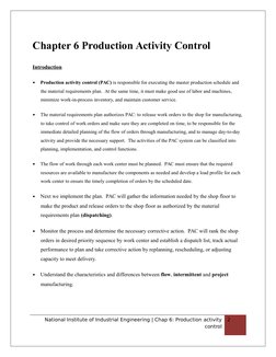 Chapter 6 Production Activity Control
Introduction
       Production activity control (PAC) is responsible for executing the