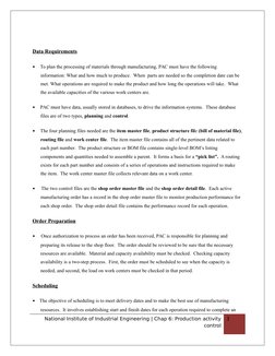 Data Requirements
       To plan the processing of materials through manufacturing, PAC must have the following 
information