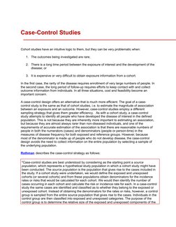 Case-Control Studies
Cohort studies have an intuitive logic to them, but they can be very problematic when:
1.
The outcomes b