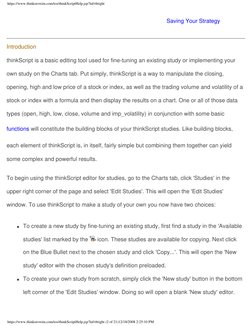https://www.thinkorswim.com/tos/thinkScriptHelp.jsp?laf=bright
Saving Your Strategy 
Introduction 
thinkScript is a basic edi