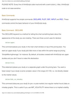 https://www.thinkorswim.com/tos/thinkScriptHelp.jsp?laf=bright
PLEASE NOTE: Every line of thinkScript code must end with a se