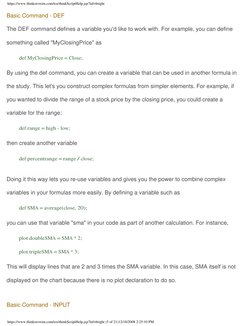 https://www.thinkorswim.com/tos/thinkScriptHelp.jsp?laf=bright
Basic Command - DEF 
The DEF command defines a variable you'd