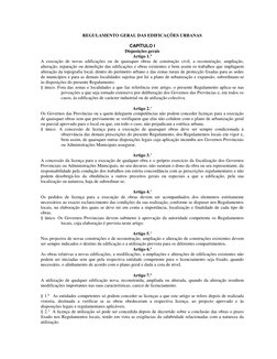 REGULAMENTO GERAL DAS EDIFICAÇÕES URBANAS
CAPÍTULO I
Disposições gerais
Artigo 1.º
A execução de novas edificações ou