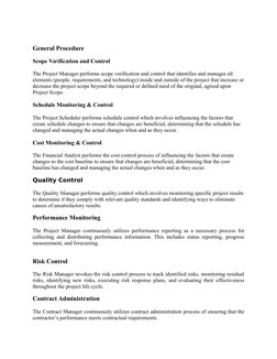 General Procedure
Scope Verification and Control
The Project Manager performs scope verification and control that identifies