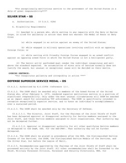 "For exceptionally meritorious service to the government of the United States in a 
duty of great responsibility***"
SILVER S