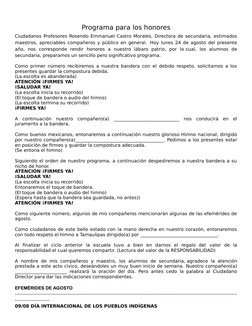 Programa para los honores
Ciudadanos Profesores Rosendo Emmanuel Castro Morales, Directora de secundaria, estimados
maestros,