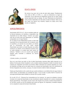 EUCLIDES
Se conoce muy poco de la vida de este sabio griego. Posiblemente
vivió  entre el 365 y el 300 a. c., pero se descono