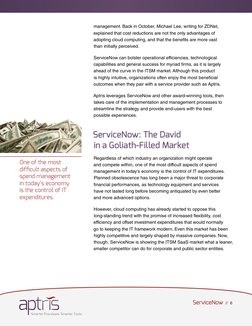 (http://aptris.com)ServiceNow  //  6
management. Back in October, Michael Lee, writing for ZDNet, 
explained that cost reduc