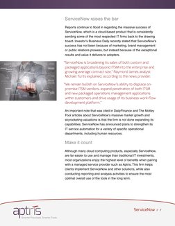 (http://aptris.com)ServiceNow  //  7
ServiceNow raises the bar
Reports continue to flood in regarding the massive success of