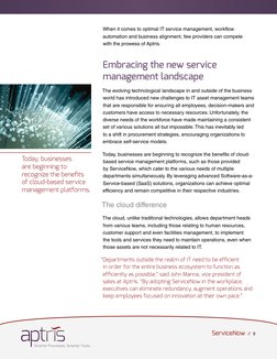 (http://aptris.com)ServiceNow  //  8
When it comes to optimal IT service management, workflow 
automation and business align