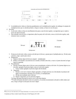 1.
La multiplicación védica se relaciona grandemente con la multiplicación regular, sin embargo el conjunto de 
multiplicacio