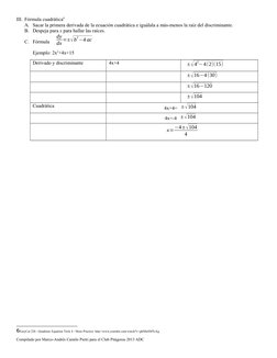 III. Fórmula cuadrática6
A. Sacar la primera derivada de la ecuación cuadrática e iguálala a más-menos la raíz del discrimina
