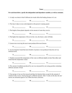 Name: ____________________________ 
 
For each item below, specify the independent and dependent variables, as well as consta
