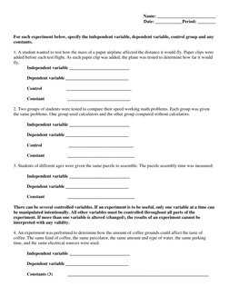 Name: __________________________ 
Date: ____________Period: ________ 
 
 
For each experiment below, specify the independent