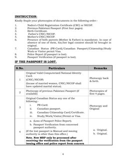 4 
INSTRUCTION: 
 
Kindly Staple your photocopies of documents in the following order:- 
 
1. 
Nadra’s Child Registration