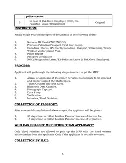 5 
police station. 
5 
In case of Pak.Govt. Employee (NOC/Ex-
Pakistan  Leave/Resignation) 
Original 
INSTRUCTION: 
 
Kin