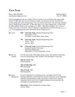 YOUR NAME
Phone: (000) 000-0000
youremail@companysite.com
Mailing Address
City, ST  00000
This CV template  (http://www.verte